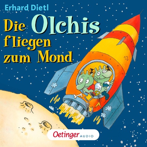 Die Olchis fliegen zum Mond - Erhard Dietl, CSC creative sound Conception, Erhard Dietl, Dieter Faber