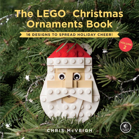 The LEGO Christmas Ornaments Book 2 - Chris McVeigh