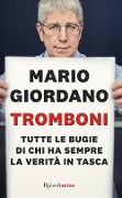 Cover-Bild zum Titel 'Tromboni. Tutte le bugie di chi ha sempre la verità in tasca' von 'Mario Giordano'