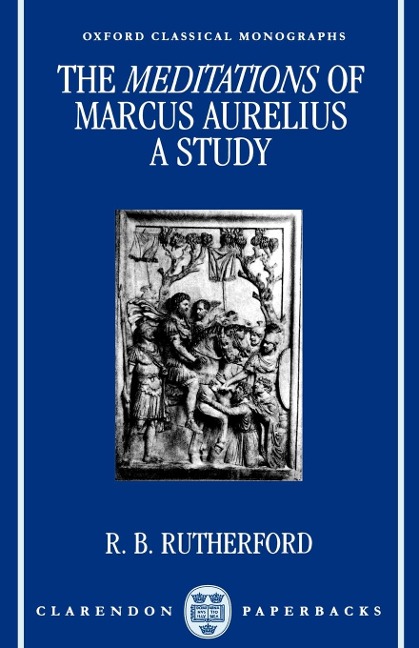 The Meditations of Marcus Aurelius - R. B. Rutherford
