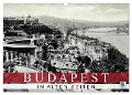 Budapest: in alten Zeiten (Wandkalender 2025 DIN A3 quer), CALVENDO Monatskalender - Calvendo Calvendo