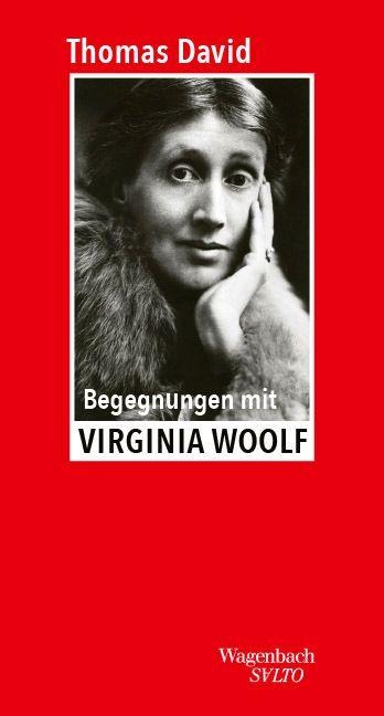 Begegnungen mit Virginia Woolf - Thomas David