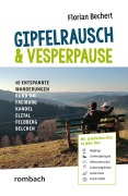 Cover-Bild zum Titel 'Gipfelrausch & Vesperpause' von 'Florian Bechert'