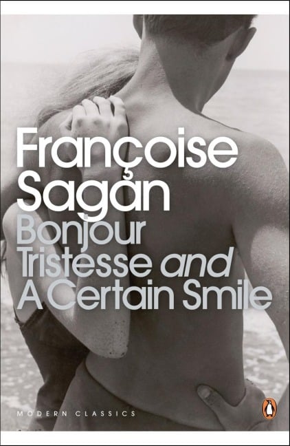 Bonjour Tristesse AND A Certain Smile - Françoise Sagan