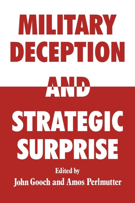 Military Deception and Strategic Surprise! - 