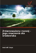 Zrównowa¿ony rozwój - jego znaczenie dla ¿rodowiska - Vuti Afi Enyo