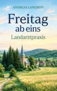 Cover-Bild zum Titel 'Freitag ab eins' von 'Andreas Langbein'