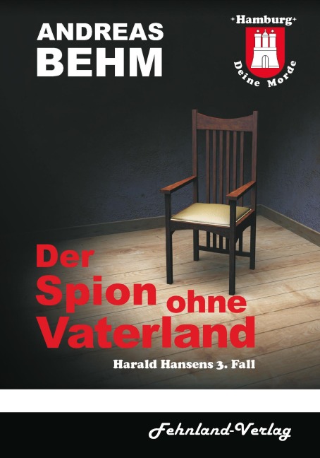 Hamburg - Deine Morde. Der Spion ohne Vaterland - Andreas Behm