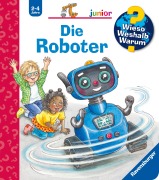 Cover-Bild zum Titel 'Wieso? Weshalb? Warum? junior, Band 78 - Die Roboter' von 'Carola von Kessel'