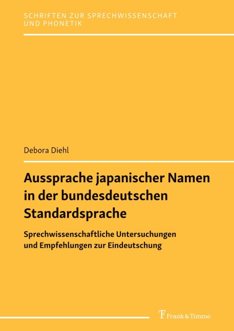 Aussprache japanischer Namen in der bundesdeutschen Standardsprache - Debora Diehl