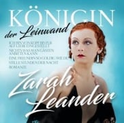 Cover-Bild zum Titel 'Königin Der Leinwand' von 'Zarah Leander'