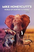 Cover-Bild zum Titel 'Mike Honeycutt's World of Hunting and Fishing (Mandarin Version)' von 'Mike W Honeycutt'