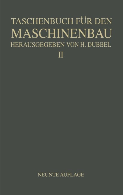 Taschenbuch für den Maschinenbau - H. Baer, Na Kurrein, K. Lachmann, Fr. Oesterlen, H. Dubbel