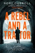 Cover-Bild zum Titel 'A Rebel and a Traitor' von 'Rory Carroll'