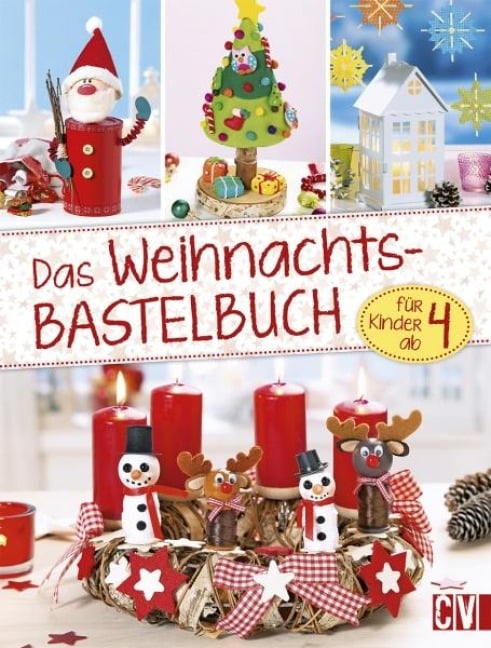 Das Weihnachts- Bastelbuch - 