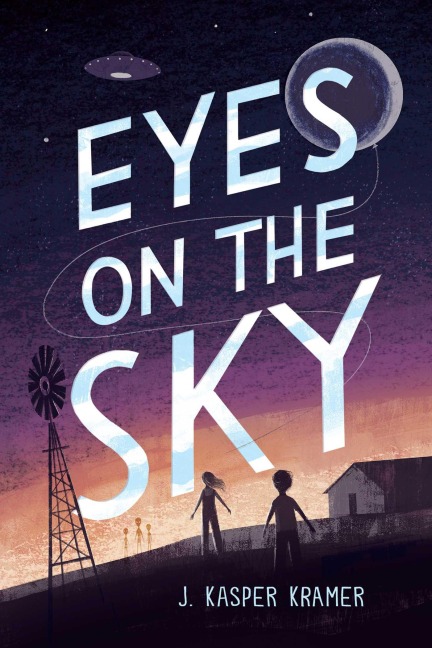Eyes on the Sky - J Kasper Kramer