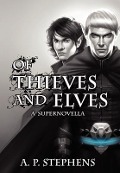Cover-Bild zum Titel 'Of Thieves and Elves' von 'A P Stephens'