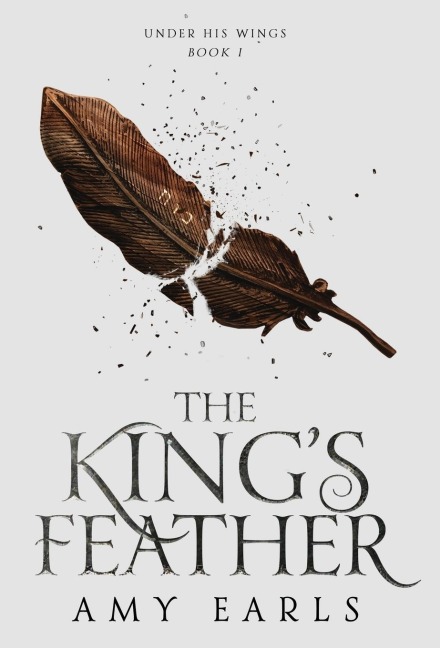 The King's Feather - Amy Earls