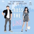 Cover-Bild zum Titel 'Cross the Line Lib/E' von 'Julie Johnson'