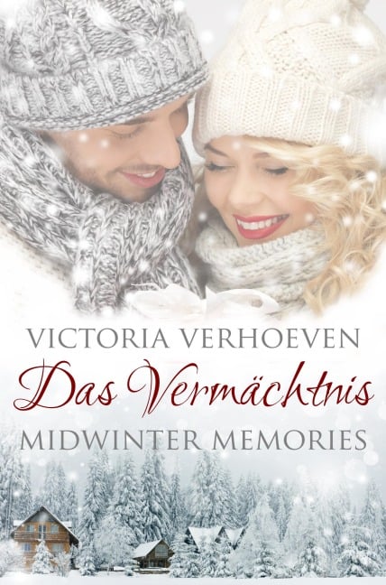 Midwinter Memories - Das Vermächtnis - Victoria Verhoeven