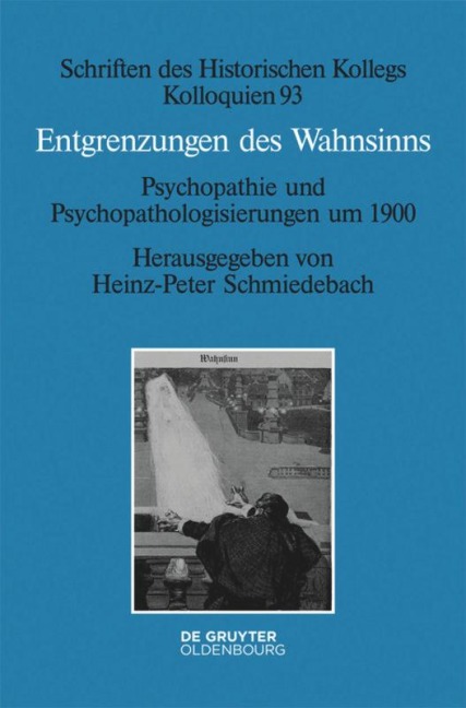 Entgrenzungen des Wahnsinns - 