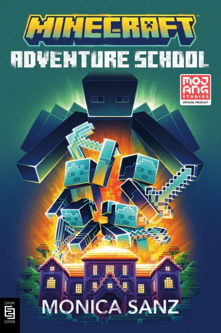 Minecraft: Adventure School - Monica Sanz
