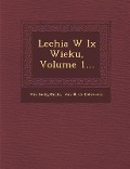 Lechia W IX Wieku, Volume 1... - Budzy&