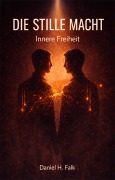 Cover-Bild zum Titel 'Innere Freiheit' von 'Daniel H. Falk'