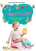 Cover-Bild zum Titel 'Ausgewickelt! So gelingt der Abschied von der Windel' von 'Caroline Oblasser, Sigrun Eder'