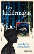 Cover-Bild zum Titel 'Las Luciérnagas / Fireflies' von 'Adalberto Ortiz Ávalos'