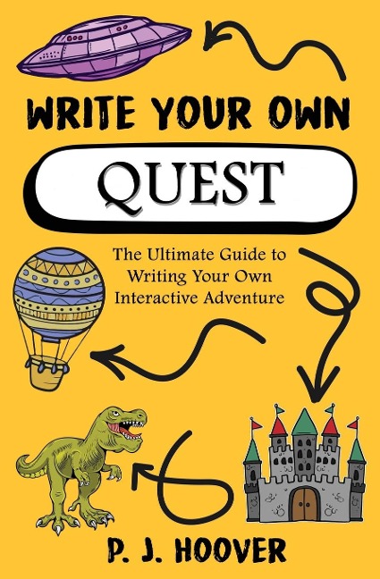 Write Your Own Quest - P. J. Hoover