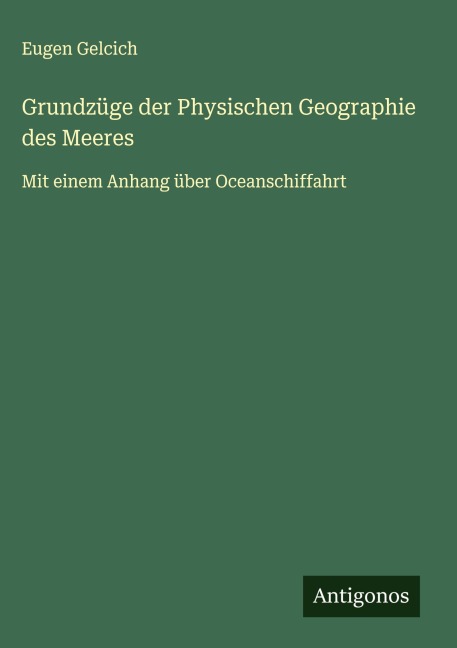 Grundzüge der Physischen Geographie des Meeres - Eugen Gelcich