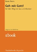 Cover-Bild zum Titel 'Geh mit Gott!' von 'Beate Peters'