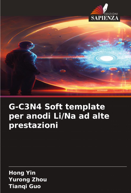 G-C3N4 Soft template per anodi Li/Na ad alte prestazioni - Hong Yin, Yurong Zhou, Tianqi Guo