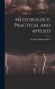 Cover-Bild zum Titel 'Meteorology, Practical and Applied' von ''