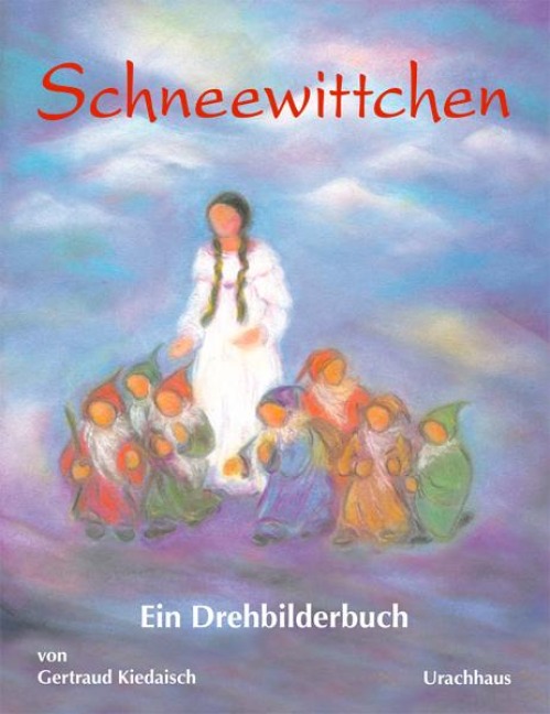 Schneewittchen - Gertraud Kiedaisch, Jacob Grimm, Wilhelm Grimm