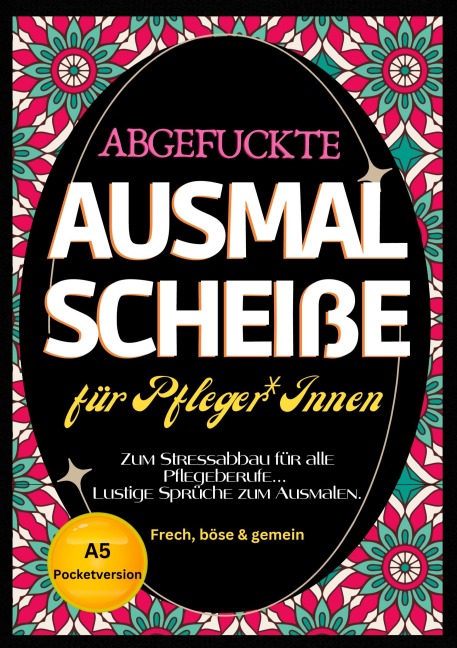 Fluch Malbuch für Pflege A5 - Nora Milles, Anna Piok, Tatjana Dobslaw