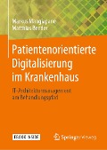 Cover-Bild zum Titel 'Patientenorientierte Digitalisierung im Krankenhaus' von 'Markus Mangiapane, Matthias Bender'