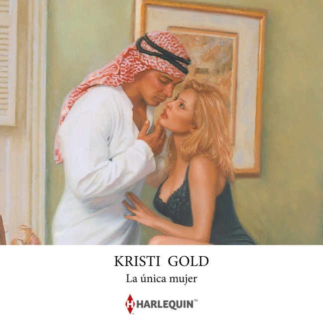 La única mujer - Kristi Gold