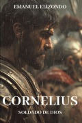 Cover-Bild zum Titel 'Cornelius' von 'Emanuel Elizondo'