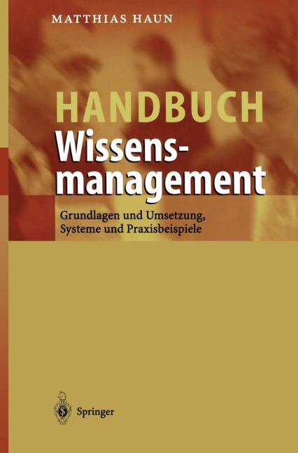 Handbuch Wissensmanagement - Matthias Haun