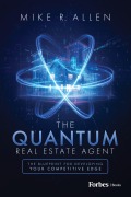 Cover-Bild zum Titel 'The Quantum Real Estate Agent' von 'Mike R Allen'