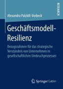 Cover-Bild zum Titel 'Geschäftsmodell-Resilienz' von 'Alexandra Palzkill'