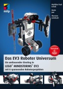 Cover-Bild zum Titel 'Das EV3 Roboter Universum' von 'Matthias Paul Scholz, Thorsten Leimbach, Beate Jost'