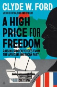 Cover-Bild zum Titel 'A High Price for Freedom' von 'Clyde W Ford'