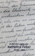Cover-Bild zum Titel 'Die Chronik' von 'Katharina Felker'