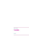 Cover-Bild zum Titel 'TAUMEL' von 'Holger Scheerer'
