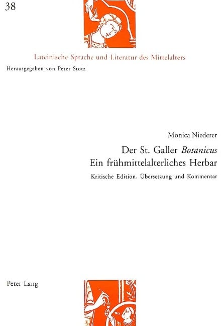 Der St. Galler «Botanicus»- Ein frühmittelalterliches Herbar - Monica Niederer