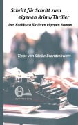 Cover-Bild zum Titel 'Schritt für Schritt zum eigenen Krimi/Thriller' von 'Sönke Brandschwert'