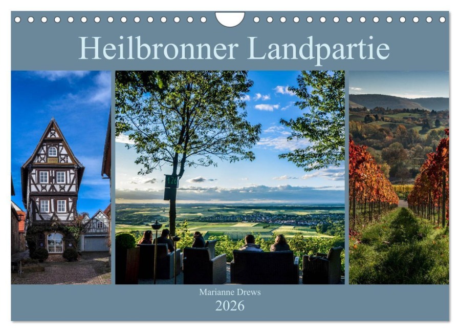 Heilbronner Landpartie (Wandkalender 2026 DIN A4 quer), CALVENDO Monatskalender - Marianne Drews